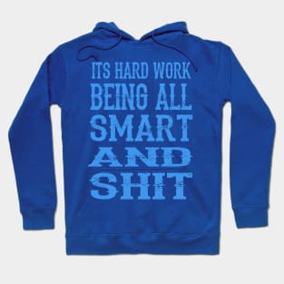 Being Smart Hoodie